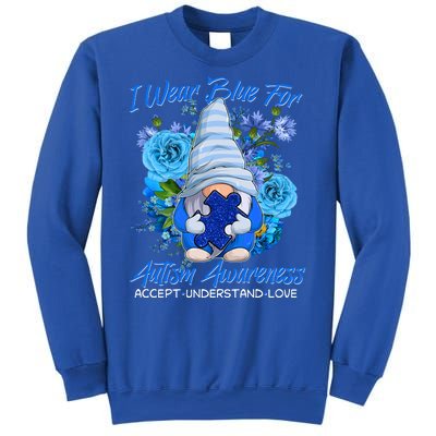 Cool I Wear Blue For Autism Awareness Accept Understand Love Flower Gnome Sweatshirt