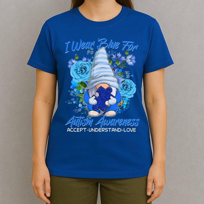 Cool I Wear Blue For Autism Awareness Accept Understand Love Flower Gnome T-Shirt