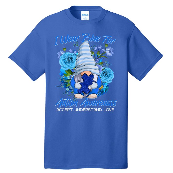 Cool I Wear Blue For Autism Awareness Accept Understand Love Flower Gnome Tall T-Shirt