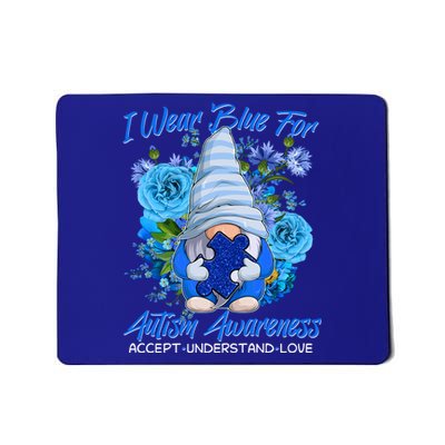 Cool I Wear Blue For Autism Awareness Accept Understand Love Flower Gnome Mousepad