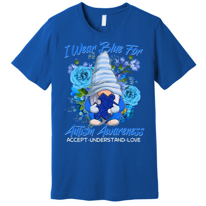 Cool I Wear Blue For Autism Awareness Accept Understand Love Flower Gnome Premium T-Shirt