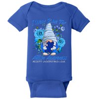 Cool I Wear Blue For Autism Awareness Accept Understand Love Flower Gnome Baby Bodysuit