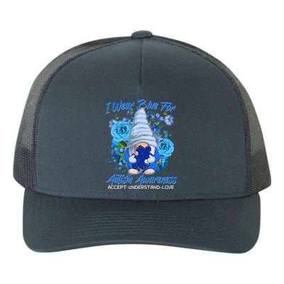 Cool I Wear Blue For Autism Awareness Accept Understand Love Flower Gnome Yupoong Adult 5-Panel Trucker Hat