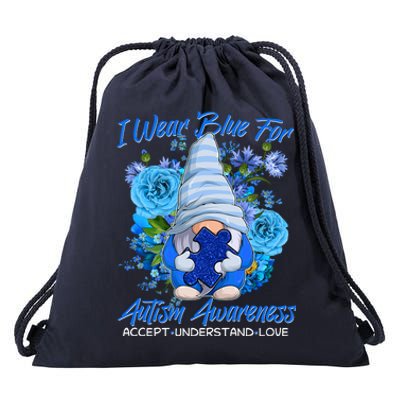 Cool I Wear Blue For Autism Awareness Accept Understand Love Flower Gnome Drawstring Bag