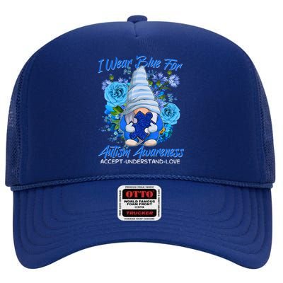 Cool I Wear Blue For Autism Awareness Accept Understand Love Flower Gnome High Crown Mesh Back Trucker Hat