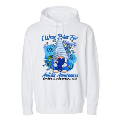 Cool I Wear Blue For Autism Awareness Accept Understand Love Flower Gnome Garment-Dyed Fleece Hoodie