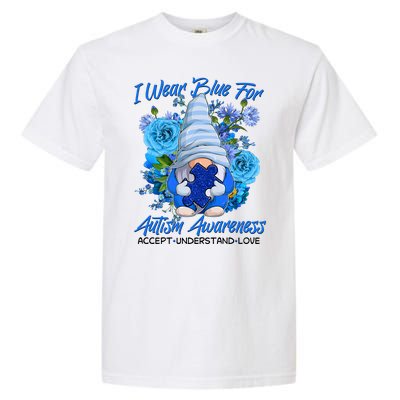 Cool I Wear Blue For Autism Awareness Accept Understand Love Flower Gnome Garment-Dyed Heavyweight T-Shirt