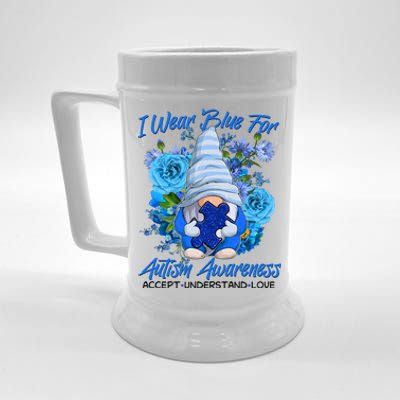 Cool I Wear Blue For Autism Awareness Accept Understand Love Flower Gnome Beer Stein