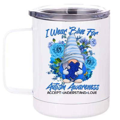 Cool I Wear Blue For Autism Awareness Accept Understand Love Flower Gnome 12 oz Stainless Steel Tumbler Cup