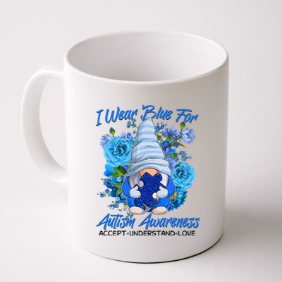 Cool I Wear Blue For Autism Awareness Accept Understand Love Flower Gnome Coffee Mug