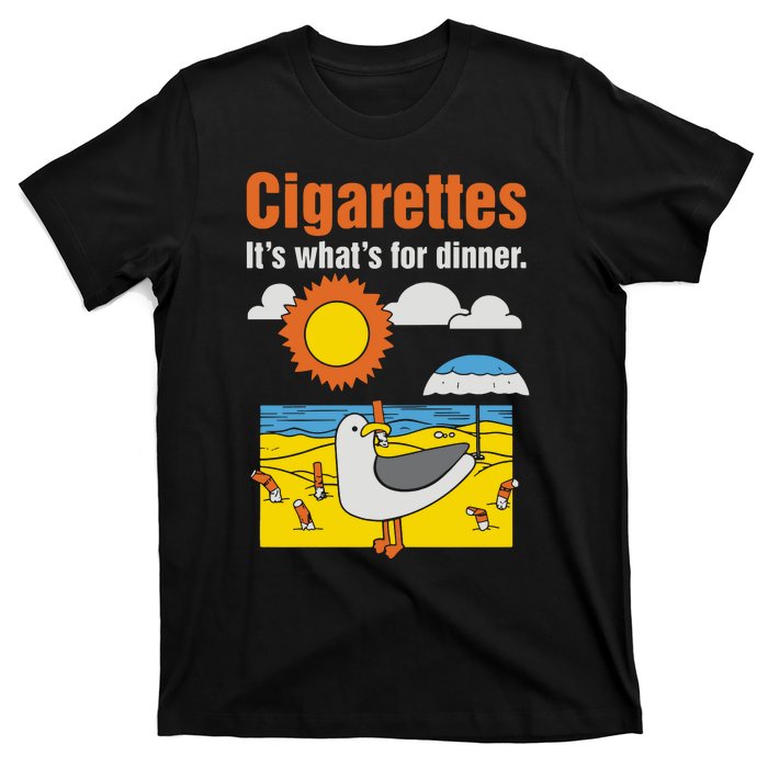 Cigarettes It’S What’S For Dinner T-Shirt