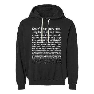 Crazy I Was Crazy Once Meme Garment-Dyed Fleece Hoodie