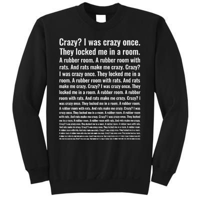 Crazy I Was Crazy Once Meme Sweatshirt