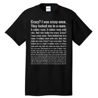 Crazy I Was Crazy Once Meme Tall T-Shirt