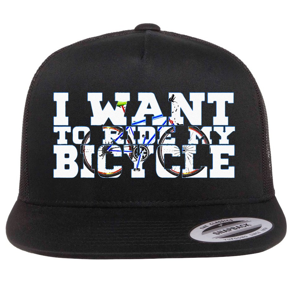 Cycling I Want To Ride My Bicycle Flat Bill Trucker Hat