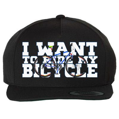 Cycling I Want To Ride My Bicycle Wool Snapback Cap
