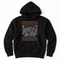 Christmas I Woke up Tomorrow With My Head Sewn to the Carpet Hoodie