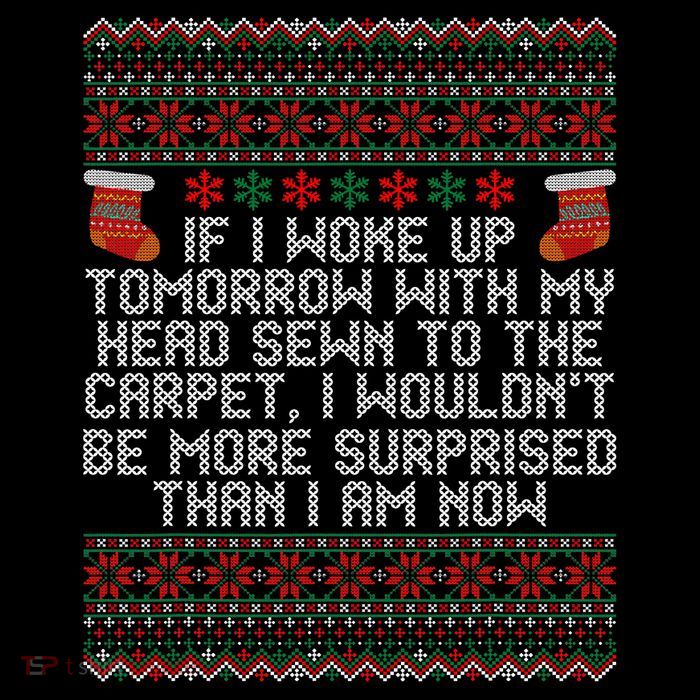 Christmas I Woke up Tomorrow With My Head Sewn to the Carpet Button