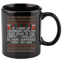 Christmas I Woke up Tomorrow With My Head Sewn to the Carpet 11oz C Handle Ceramic Mug