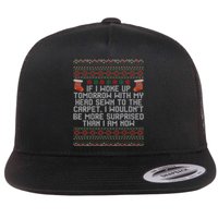 Christmas I Woke up Tomorrow With My Head Sewn to the Carpet Flat Bill Trucker Hat