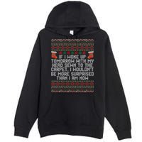 Christmas I Woke up Tomorrow With My Head Sewn to the Carpet Premium Pullover Hoodie