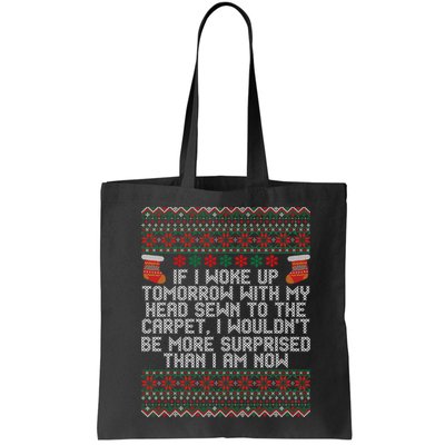 Christmas I Woke up Tomorrow With My Head Sewn to the Carpet Bag