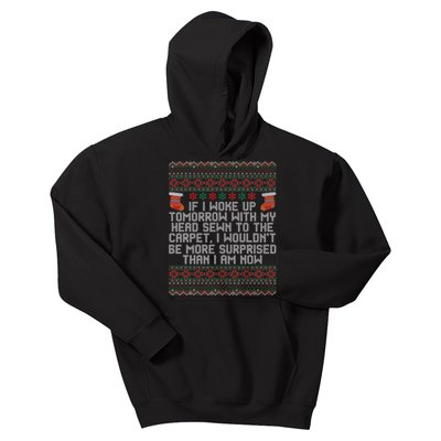 Christmas I Woke up Tomorrow With My Head Sewn to the Carpet Kids Hoodie