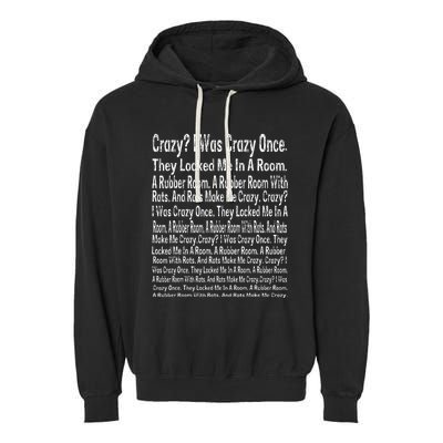 Crazy I Was Crazy Once Meme Garment-Dyed Fleece Hoodie