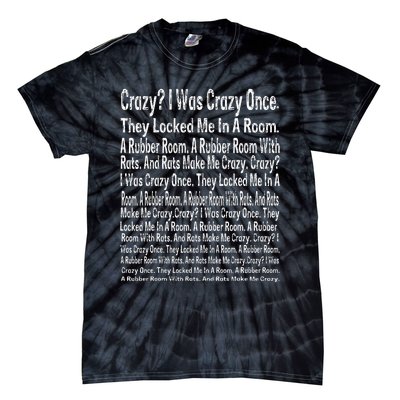 Crazy I Was Crazy Once Meme Tie-Dye T-Shirt