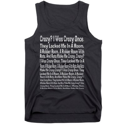 Crazy I Was Crazy Once Meme Tank Top