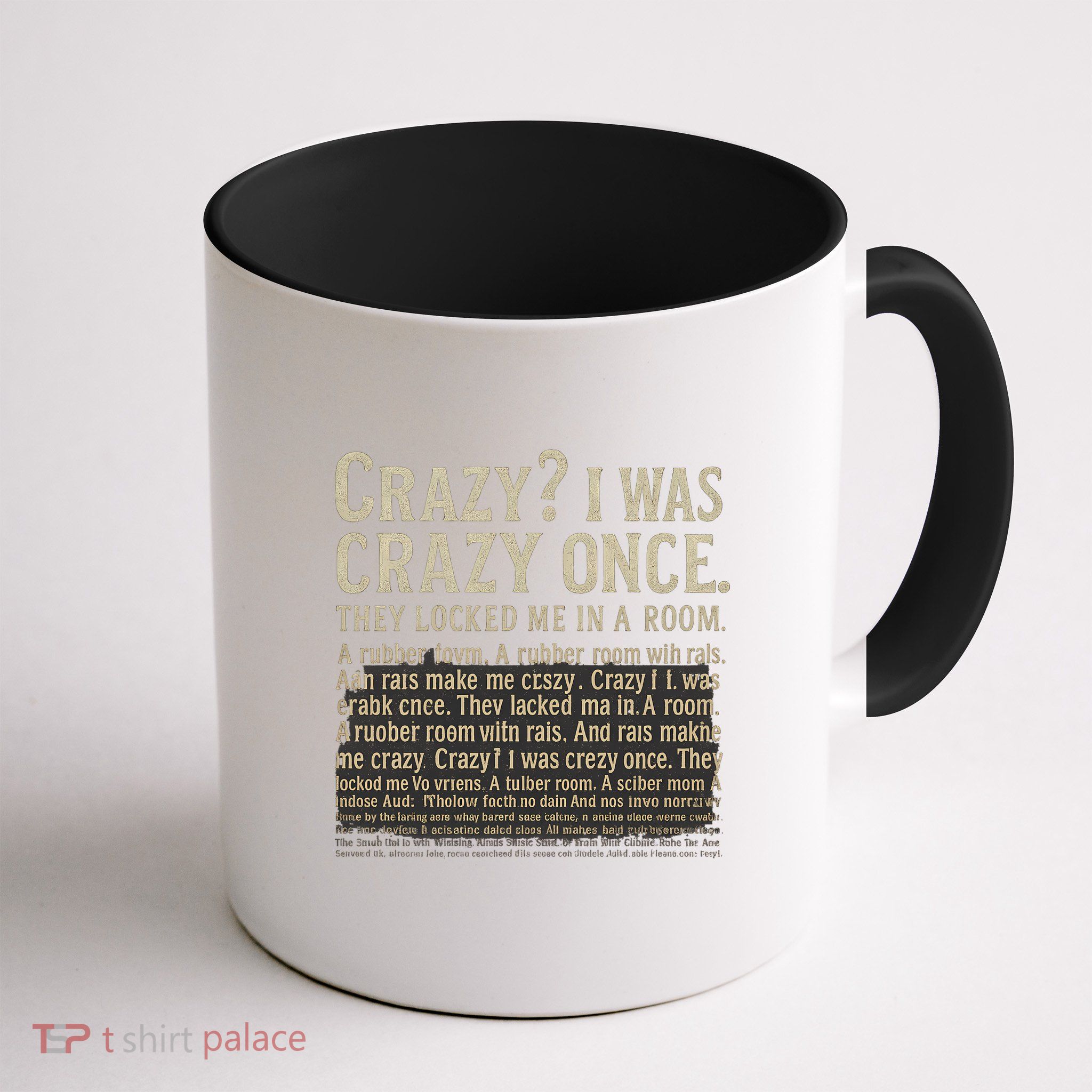 Crazy? I Was Crazy Once Mug