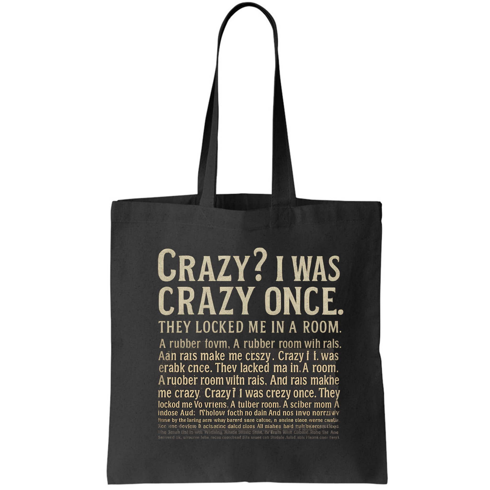 Crazy? I Was Crazy Once Bag