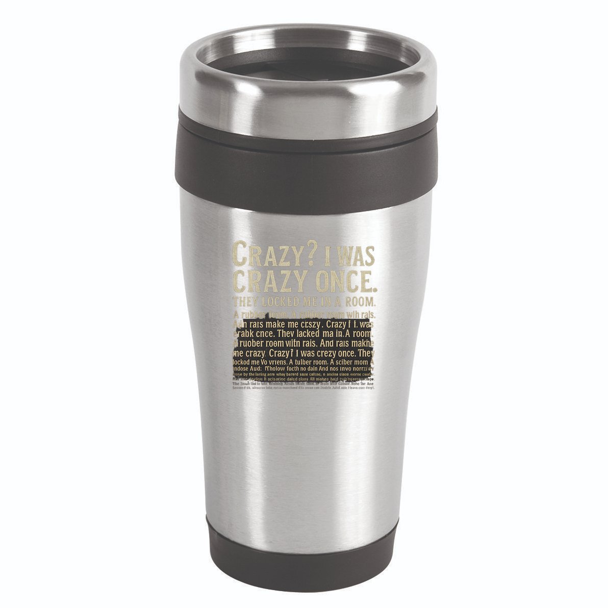 Crazy? I Was Crazy Once 16oz Travel Tumbler