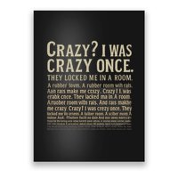 Crazy? I Was Crazy Once Poster