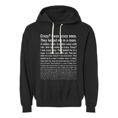 Crazy I Was Crazy Once. Funny Trending Meme Garment-Dyed Fleece Hoodie