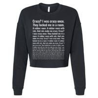 Crazy I Was Crazy Once. Funny Trending Meme Cropped Pullover Crew