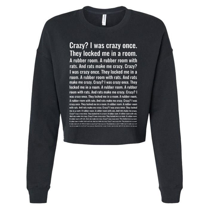 Crazy I Was Crazy Once. Funny Trending Meme Cropped Pullover Crew