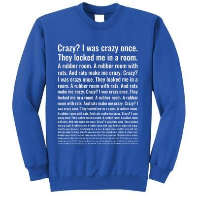 Crazy I Was Crazy Once. Funny Trending Meme Sweatshirt