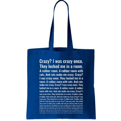 Crazy I Was Crazy Once. Funny Trending Meme Bag