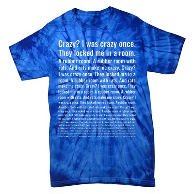 Crazy I Was Crazy Once. Funny Trending Meme Tie-Dye T-Shirt