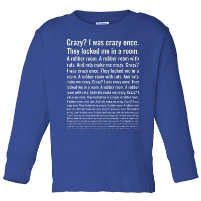 Crazy I Was Crazy Once. Funny Trending Meme Toddler Long Sleeve Shirt