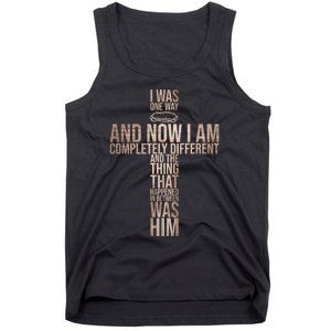 Christian I Was One Way And Now I Am Completely Different Tank Top