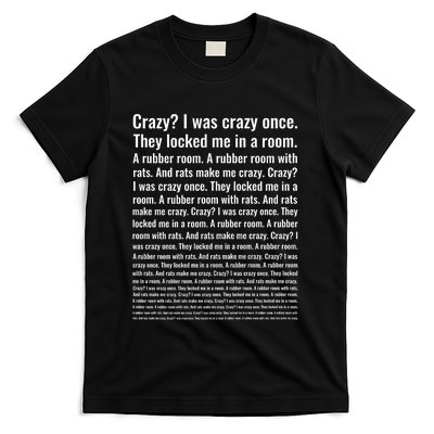 Crazy? I Was Crazy Once. Funny Trending Meme T-Shirt