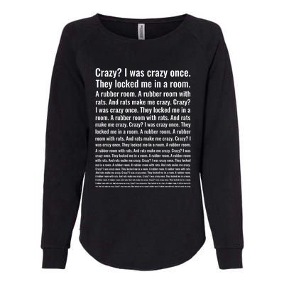 Crazy? I Was Crazy Once. Funny Trending Meme Womens California Wash Sweatshirt