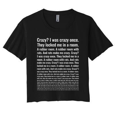 Crazy? I Was Crazy Once. Funny Trending Meme Women's Crop Top Tee