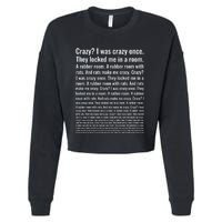 Crazy? I Was Crazy Once. Funny Trending Meme Cropped Pullover Crew