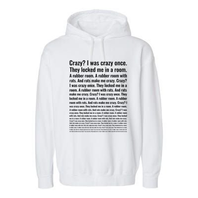 Crazy? I Was Crazy Once. Funny Trending Meme Garment-Dyed Fleece Hoodie