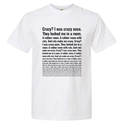 Crazy? I Was Crazy Once. Funny Trending Meme Garment-Dyed Heavyweight T-Shirt