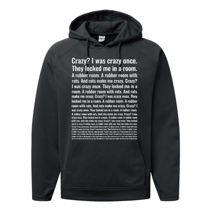 Crazy I Was Crazy Once Meme Performance Fleece Hoodie