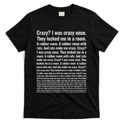Crazy I Was Crazy Once Meme T-Shirt